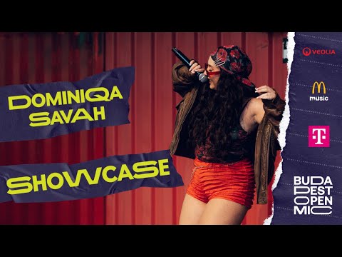 Budapest Open Mic HipHop Talents vol.2 – DOMINIQA SAVAH // SHOWCASE