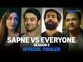 Sapne Vs Everyone Season 2 Official Trailer Ambrish Verma Paramvir Singh Cheema Vijayant Kohli