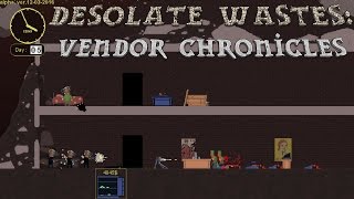 Desolate Wastes: Vendor Chronicles video thumbnail