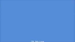 Saywecanfly - Oh, My Love