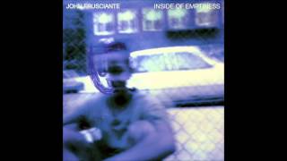 John Frusciante - What I Saw