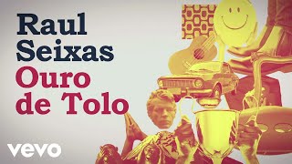 Raul Seixas - Ouro De Tolo (Lyric Video)