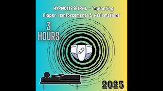 ABDL DIAPER HYPNOSIS SIPRAL - Diaper affirmations 3 hours