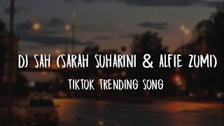 DJ SAH (Sarah Suharini & Alfie Zumi)