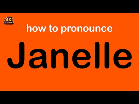 how to pronounce Janelle correctly