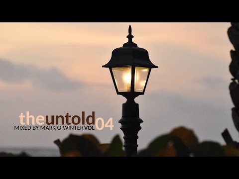 The Untold (Vol 04) - Essential Progressive Trance Mix Series by Mark O'Winter