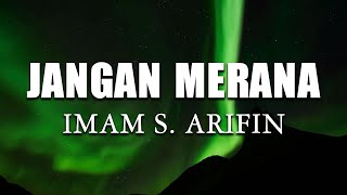 Download lagu Imam S. Arifin - Jangan Merana (Lirik) mp3