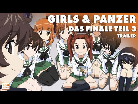 GIRLS & PANZER Das Finale Teil 3 | Anime TRAILER | Deutsch