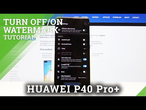 How to Add Camera Watermark in HUAWEI P40 Pro+ - Set Up Watermark