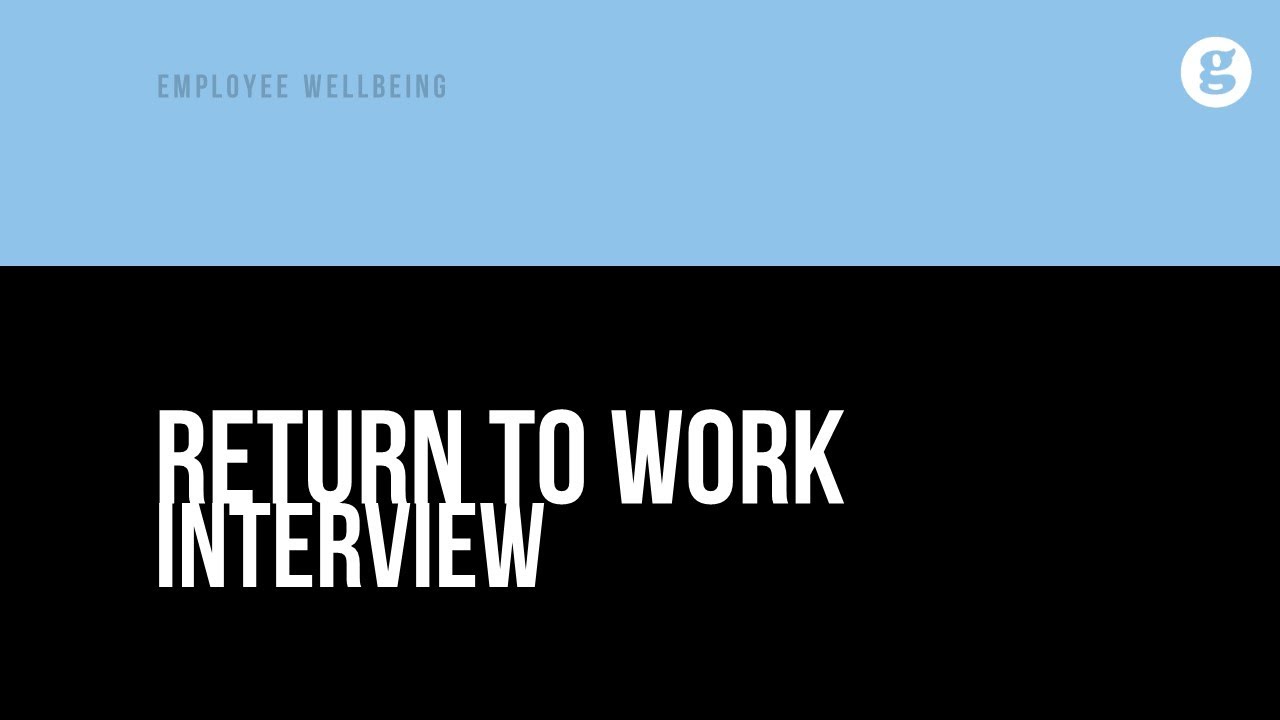 Return to Work Interview