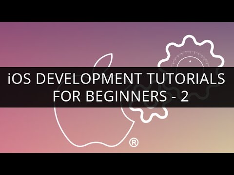iOS Development Tutorial 2 | iOS Development Tutorial for Beginners 2 | Learn iOS Development