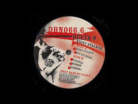 Delta 9 - Dog Soldiers - Drop Bass Network DBN666