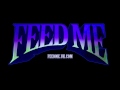 Feed Me - Talk To Me (Official Audio)