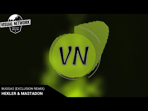 HEKLER & Mastadon - Buggas (Exclusion Remix)