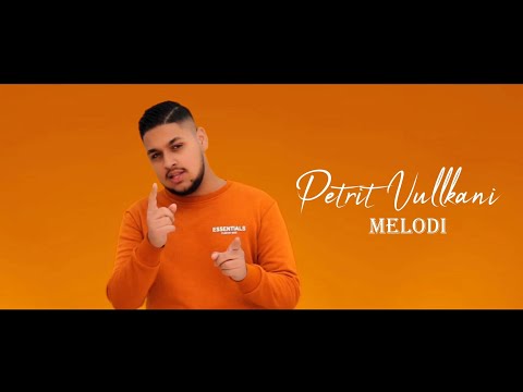 Petrit  Vullkani - Melodi