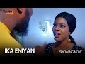 IKA ENIYAN - Latest 2023 Yoruba Romantic Movie Drama Starring; Wunmi Toriola, Bidemi Kosoko