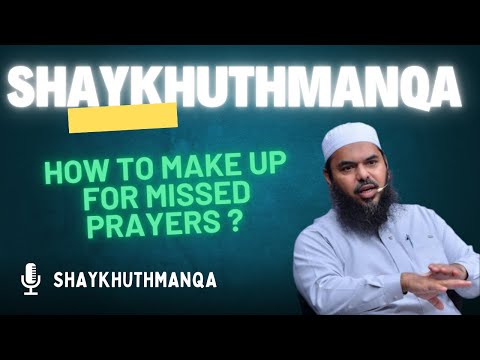 How To Make Up For Missed Prayers? | Shaykh Uthman Ibn Farooq