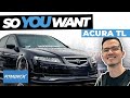 So You Want an Acura TL