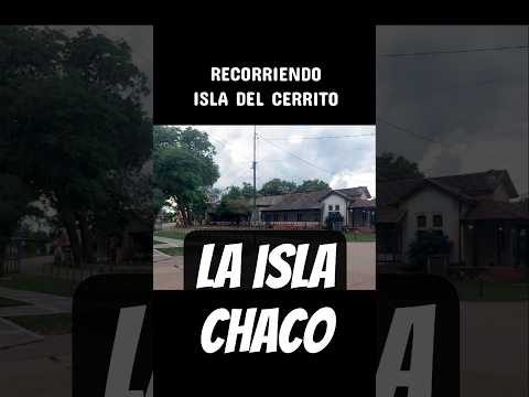 recorriendo parte de la #isladelcerrito en #chaco
