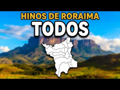 Hinos dos Municípios de Roraima | Todos Legendados