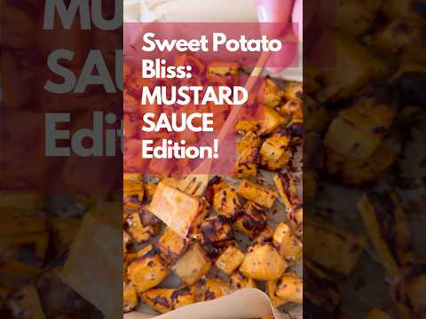 Sweet Potato Bliss: MUSTARD SAUCE Edition! #short