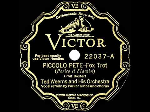 1929 HITS ARCHIVE: Piccolo Pete - Ted Weems (Parker Gibbs & chorus, vocal)