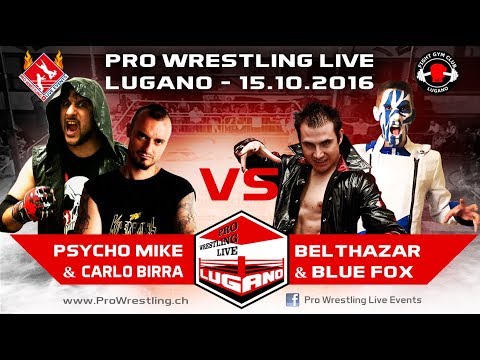 Belthazar & Blue Fox vs Psycho Mike & Birra - Pro Wrestling Live Lugano I - 15.10.2016