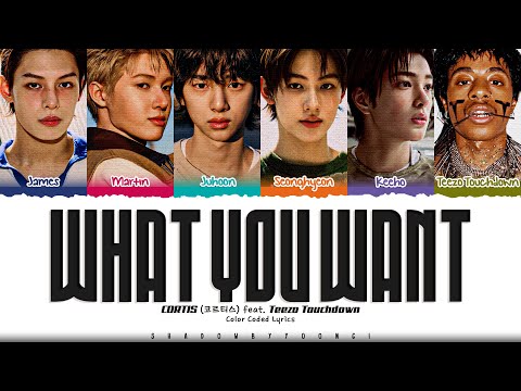 CORTIS 'What You Want (feat. Teezo Touchdown)' Lyrics (코르티스 What You Want 가사) [Color Coded_Eng]