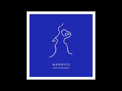 Marrius - Back To Strangers (Official Audio)