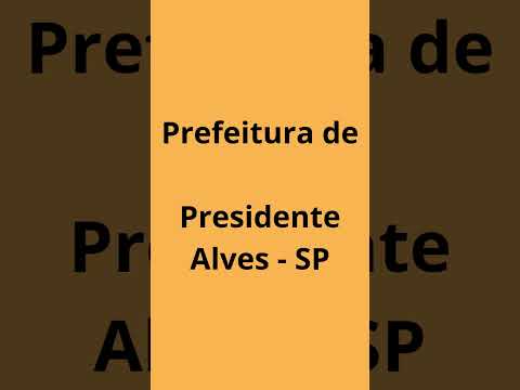 Concurso - Presidente Alves - SP.