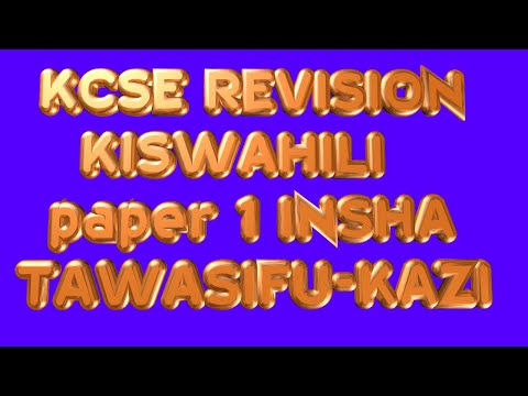 KCSE Kiswahili Karatasi ya Kwanza | Tawasifu Kazi | Vipengele Vya Tawasifu kazi na Mfano wa Tawasifu