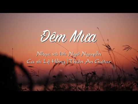 Đêm mưa - Lệ Hồng