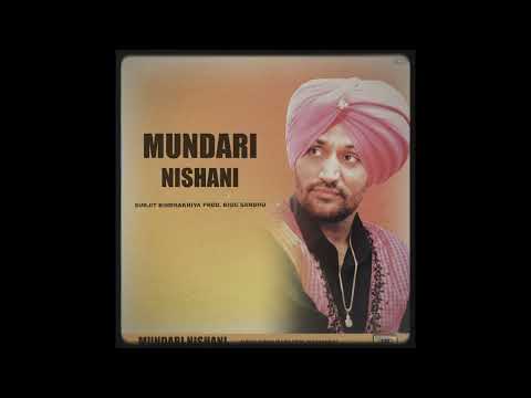 Mundari Nishani - Remix | Surjit Bindrakhia | Prod.Bigg Sandhu