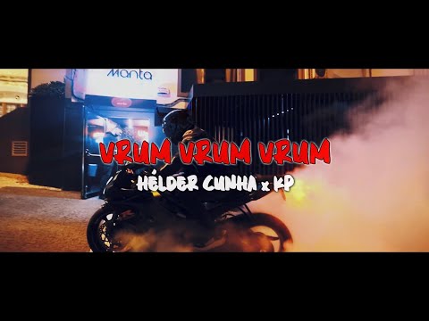 Hélder Cunha x KP - Vrum Vrum Vrum (Video Oficial) [2025]