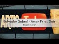 AMAR POR LOS DOS Versión adaptada al ingles.