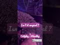 The Magic The Magicians Coldplay Chrismartin Coldplay Wembley London Music Coldplayfans