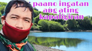 kapaligiran na dapa pag ingatan