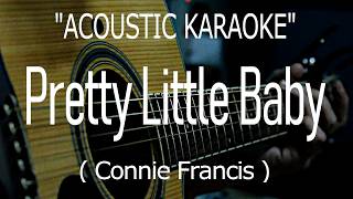 Download lagu Pretty Little Baby - Connie Francis (Acoustic karaoke) mp3