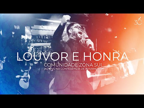 Louvor E Honra - Comunidade Zona Sul