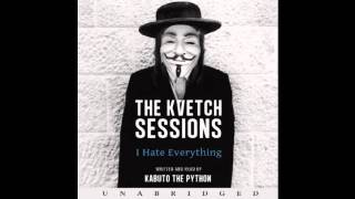 Saving the Day (feat. Poopy Hands)- Kabuto the Python (The Kvetch Sessions- I Hate Everything).wmv