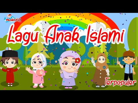 Lagu Anak Islami - Rukun Islam, 4 Khalifah, Sholawat Badar, Alif ba ta tsa, Allahul Kaafi, 25 nabi