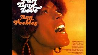 Ann Peebles  - Part Time Love (1971)