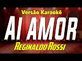 Reginaldo Rossi Ai Amor Karaokê