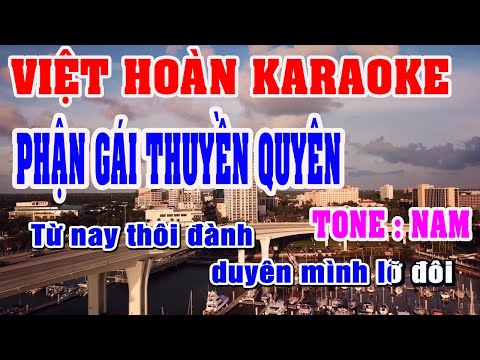 Phận Gái Thuyền Quyên Karaoke Tone Nam  Việt Hoàn Karaoke