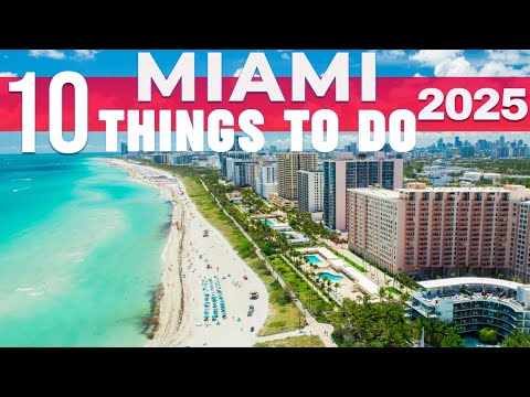 10 BEST Things To Do In Miami | Miami Travel Guide
