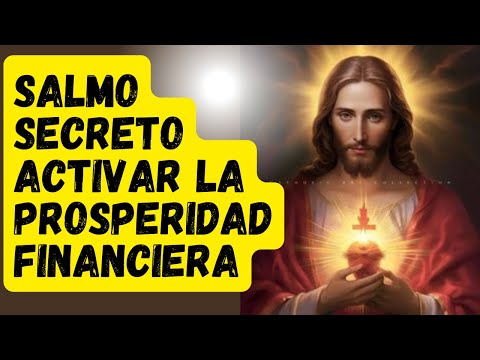 SALMO PARA ABRIR CAMINOS  Y TRAER PROSPERIDAD FINANCIERA