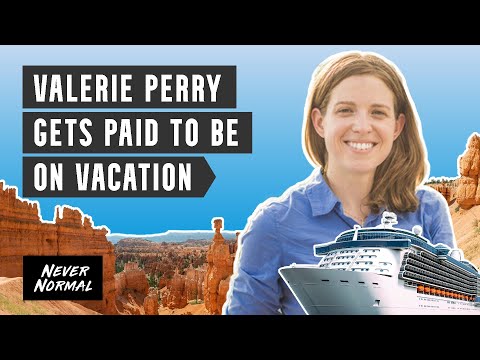 Valerie Perry Gets Paid to Be on Vacation - Never Normal Episode 002
