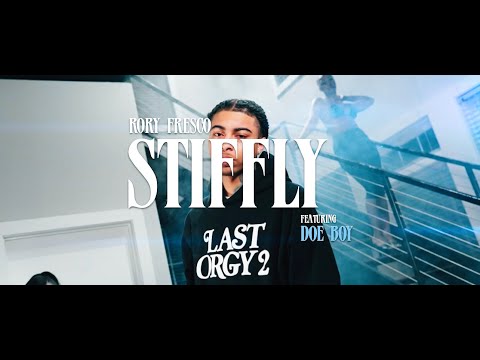 RORY FRESCO - STIFFLY FT. DOE BOY (OFFICIAL VIDEO)