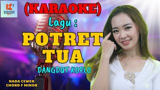 Download lagu Potret Tua Karaoke Nada Cewek | Karaoke Dangdut  | Cover PA 600 mp3