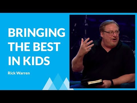 How To Bring Out the Best In Your Kids And Others ( Part 1) with Rick Warren